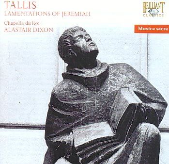 Chapelle Du Roi - Tallis: Lamentations And Contrafacta (CD)