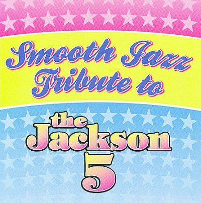 Smooth Jazz Tribute to the Jackson 5 - (Import CD)