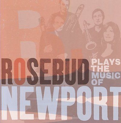 Rosebud - Rosebud Plays The Music Of Newport (CD)
