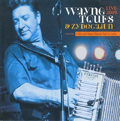 Wayne Toups - Live: 2009 Wayne Toups (CD)