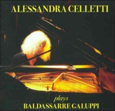 Alessandra Celletti - Plays Baldassarre Galuppi (CD)