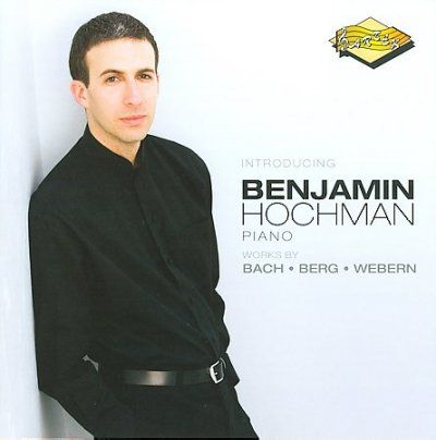 Benjamin Hochman - Works By Bach Berg Webern (CD)