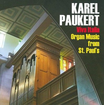 Karel Paukert - Viva Italia: Organ Music From St Paul (CD)