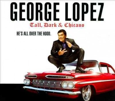 George Lopez - Tall Dark &amp; Chicano (CD)