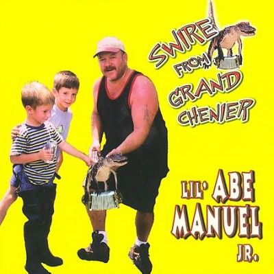 Abe Jr. Manuel - Swire From Grand Chenier (CD)