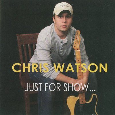 Chris Watson - Just For Show (CD)