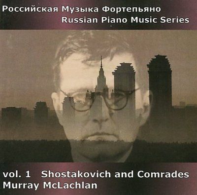 Murray Mclachlan - Shostakovich And Comrades Vol 1 (CD)