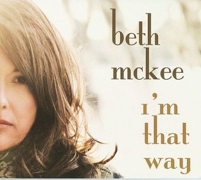 Beth Mckee - I'm That Way (CD)