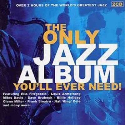 The Only Jazz Album You'll Ever Need - Various Artists (CD)