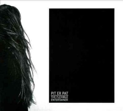 Pit Er Pat - Flexible Entertainer (CD)