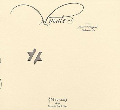 John Zorn - Mycale: Book Of Angels Vol 13 (CD)