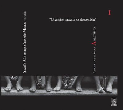 Anacrusax Saxophone - Anacrusax/mexican Saxophone Quartets (CD)