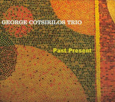 George Cotsirilos - Past Present (CD)