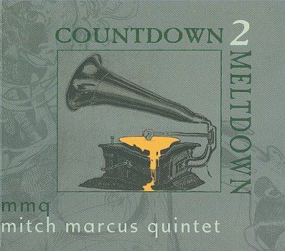 Mitch Quinte Marcus - Countdown 2 Meltdown (CD)