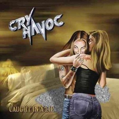 Cry Havoc - Caught In A Lie (CD)