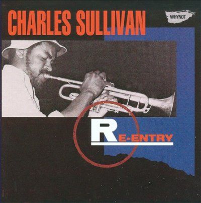Charles Sullivan - Re Entry (CD)