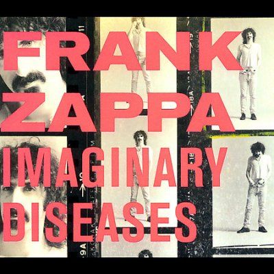 Frank Zappa - Imaginary Diseases (CD)