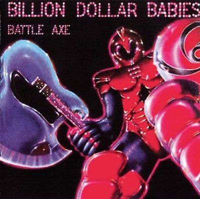 Billion Dollar Babie - Battle Ax (CD)
