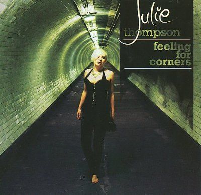 Julie Thompson - Feeling For Corners (CD)
