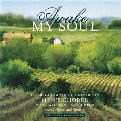Byu Men's Chorus - Awake My Soul (CD)