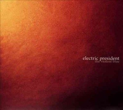 Electric President - Violent Blue (CD)