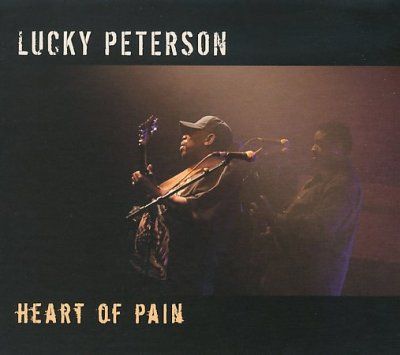 Lucky Peterson - Heart Of Pain (CD)