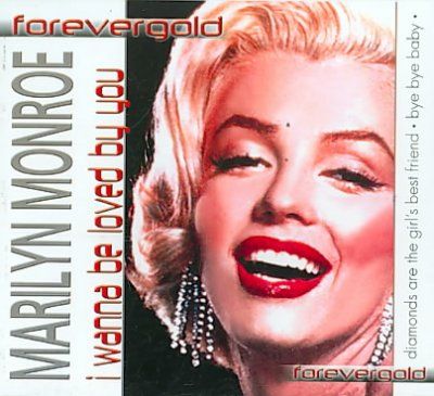 Marilyn Monroe - I Wanna Be Loved (CD)