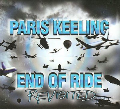 Paris Keeling - End Of Ride Revisited (CD)