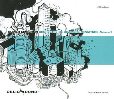 Olivier Manchon - Orchestre De Chambre Miniature Vol 1 (CD)