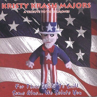 Kristy Krash Majors - For Those About To Sniff Some Glue We (CD)