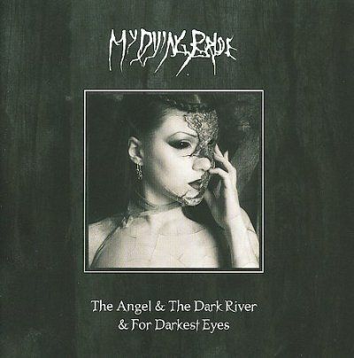 My Dying Bride - Angel And The Dark River/darkest Eyes (CD)