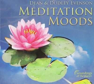 Dean &amp; Dudl Evenson - Meditation Moods (CD)