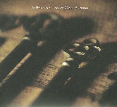 Broken Consort - Crow Autumn (CD)