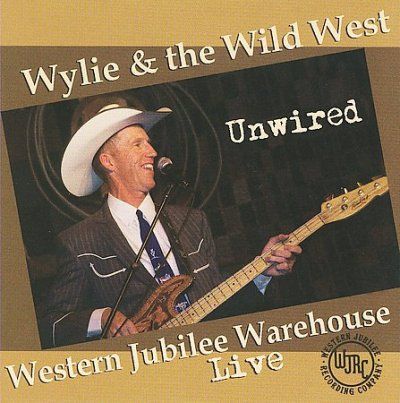 Wylie And The Wild W - Unwired (CD)