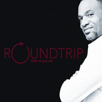 Kirk Whalum - Roundtrip (CD)