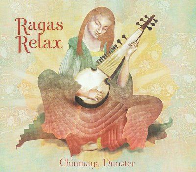 Chinmaya Dunster - Ragas Relax (CD)