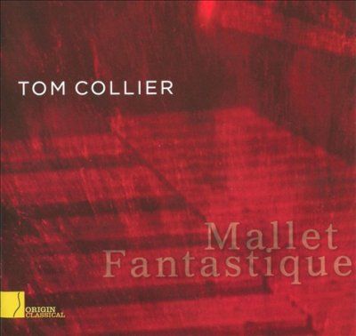 Tom Collier - Mallet Fantastique (CD)
