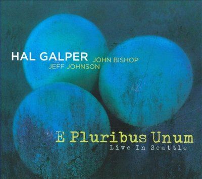 Hal Galper - E Pluribus Unum (CD)