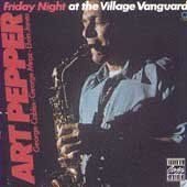 Art Pepper - Friday Night At Village Vanguard (CD)
