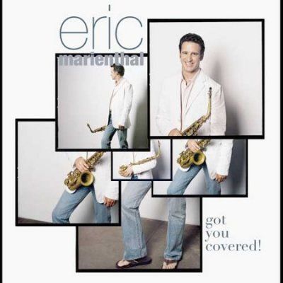 Eric Marienthal - Got You Covered (CD)