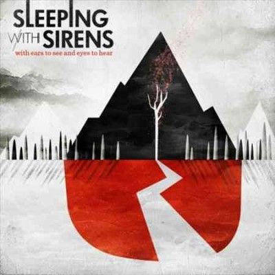 Sleeping With Sirens - With Ears To See And Eyes To Hear (CD)