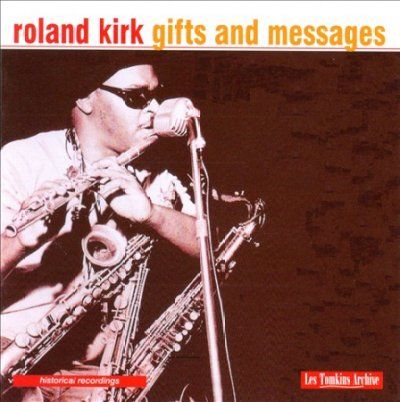 Roland Kirk - Gifts And Messages (CD)