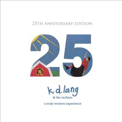 K. D. Lang - Truly Western Experience: 25th Anniver (CD)