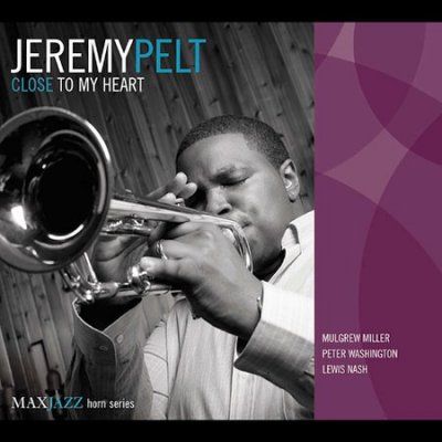 Jeremy Pelt - Close To My Heart (CD)