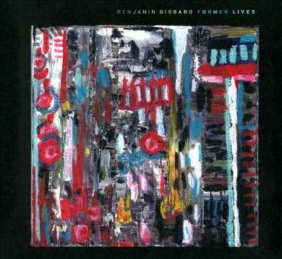 Benjamin Gibbard - Former Lives (CD)