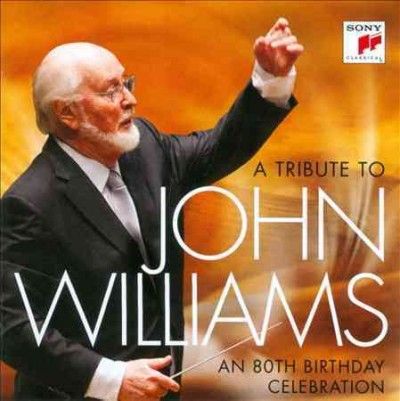 A Tribute To John Williams - An 80th Birthday Celebration (CD)