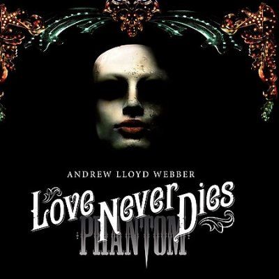 Andrew Lloyd Webber - Love Never Dies (ocr) (CD)