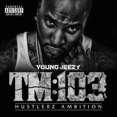 Young Jeezy - Tm 103 Hustlerz Ambition (CD)