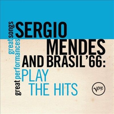 sergio Mendes &amp; Brasil '66 - Play The Hits (CD)
