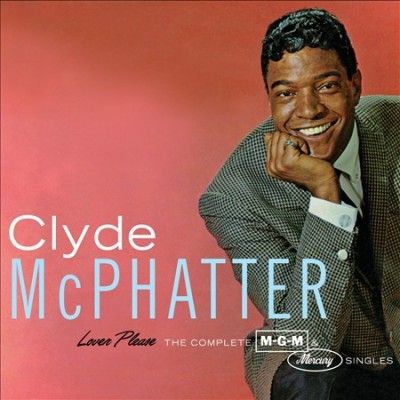 clyde Mcphatter - Lover Please - The Complete MGM &amp; Mercury Recordings (CD)